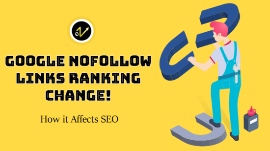 Google Nofollow Links Ranking Change Google Nofollow Links Ranking Change